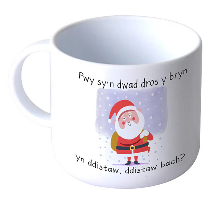 Welsh Children's Unbreakable Mug 'Pwy sy'n dwad..' Santa