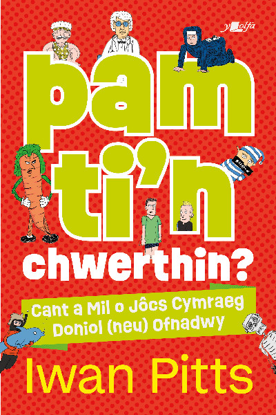 Pam Ti'n Chwerthin?