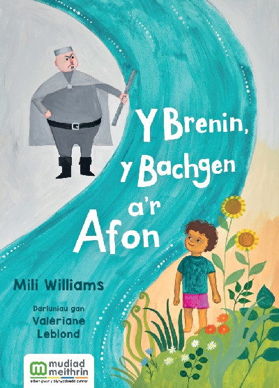 Y Brenin, Y Bachgen a'r Afon